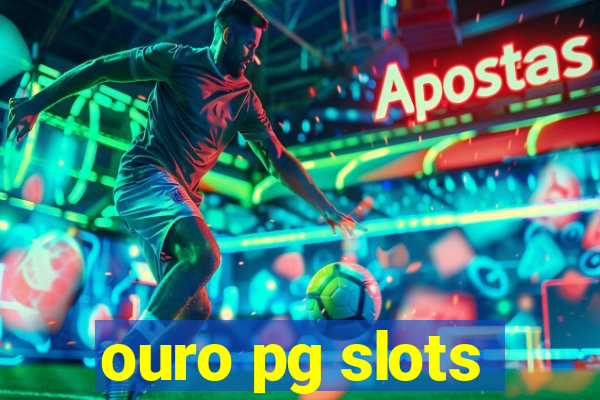 ouro pg slots